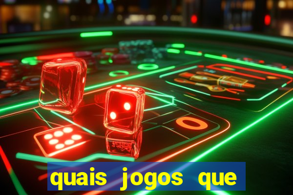 quais jogos que paga dinheiro de verdade